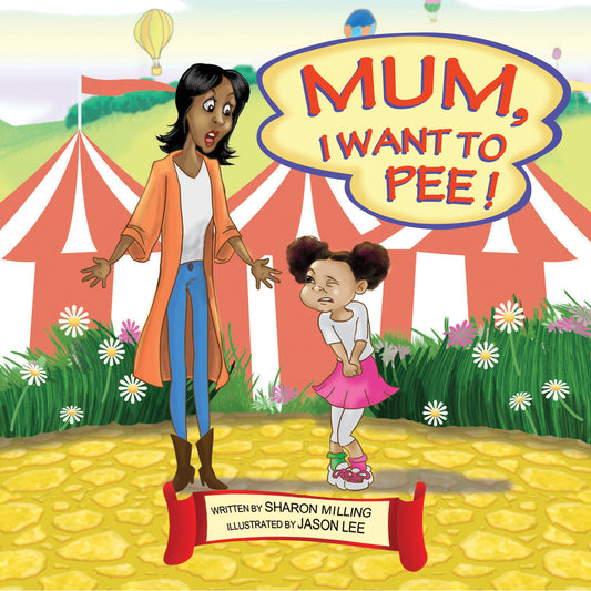 Mum, I Want to Pee!