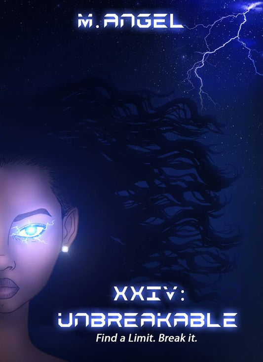 XXIV: Unbreakable