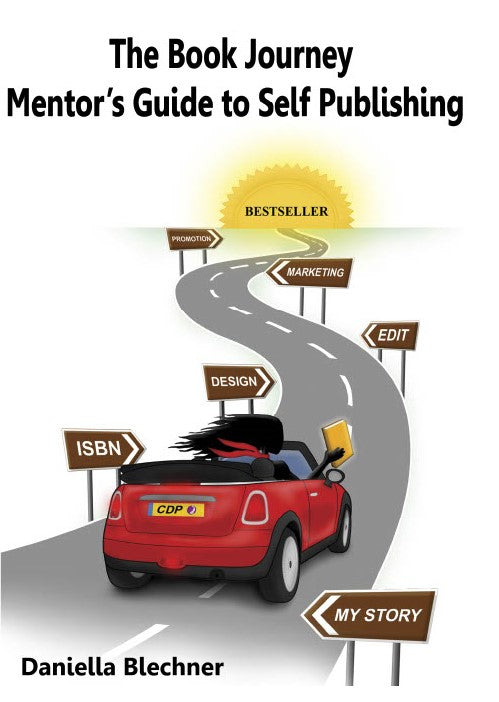 The Book Journey Mentor's Guide to Self-Publishing Handbook and Workbook