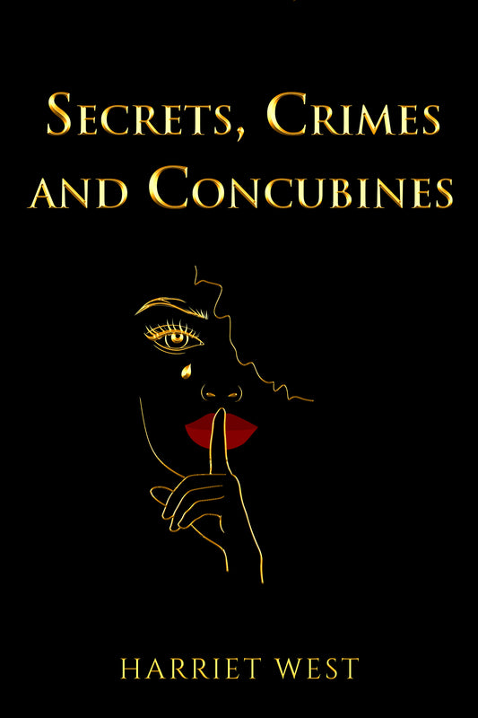 Secrets, Crimes and Concubines