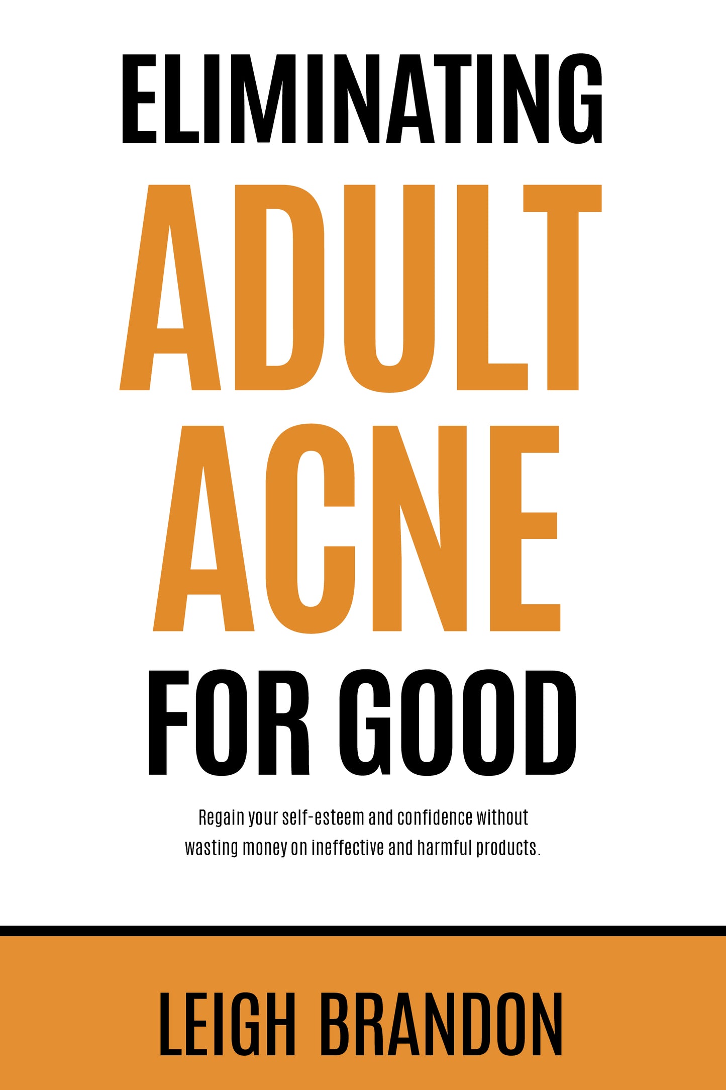 Eliminating Adult Acne for Good